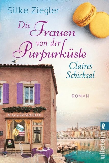 Silke Ziegler - Die Frauen von der Purpurküste – Claires Schicksal, E-bok