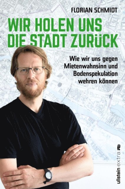 Florian Schmidt - Wir holen uns die Stadt zurück, E-bok