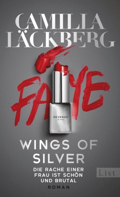 Camilla Lackberg - Wings of Silver. Die Rache einer Frau ist schön und brutal, E-bok
