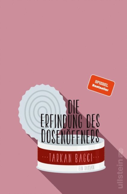 Tarkan Bagci - Die Erfindung des Dosenöffners, E-bok