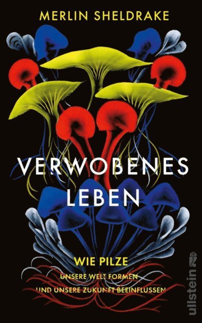 Merlin Sheldrake - Verwobenes Leben, E-bok
