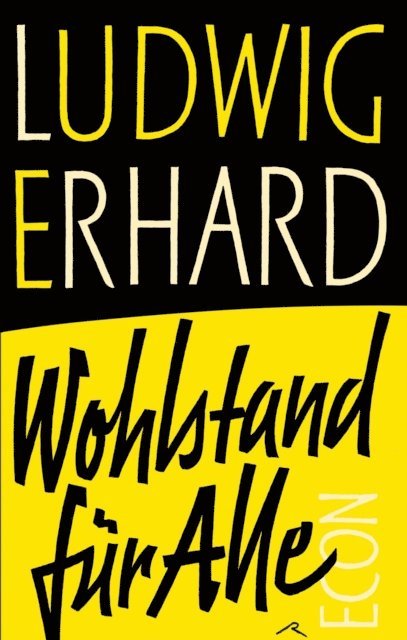 Ludwig Erhard - Wohlstand für alle, E-bok