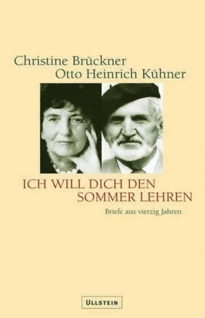 Otto H Kuhner, Christine Bruckner - Ich will Dich den Sommer lehren, E-bok