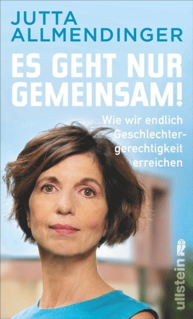 Jutta Allmendinger - Es geht nur gemeinsam!, E-bok