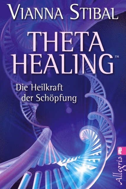 Vianna Stibal - Theta Healing, E-bok