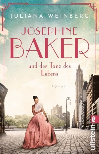 Juliana Weinberg - Josephine Baker und der Tanz des Lebens, E-bok