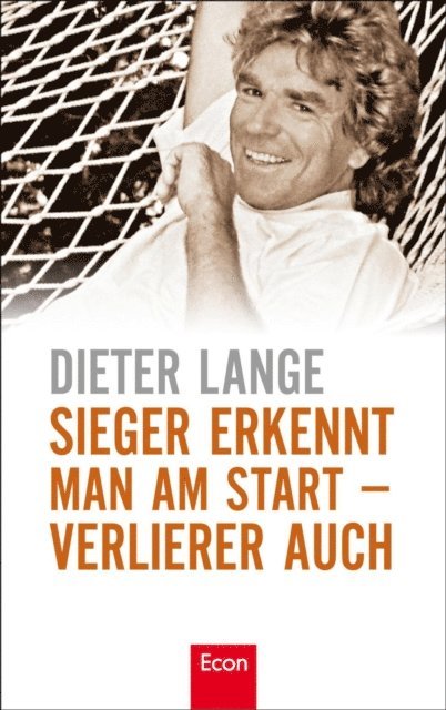Dieter Lange - Sieger erkennt man am Start – Verlierer auch, E-bok