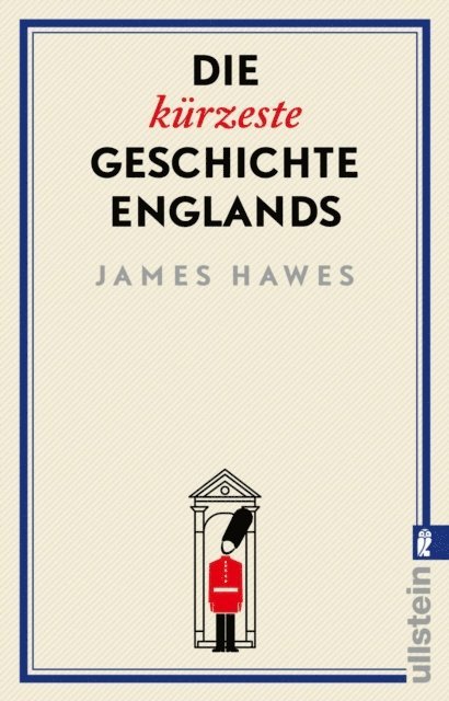 James Hawes - Die kürzeste Geschichte Englands, E-bok