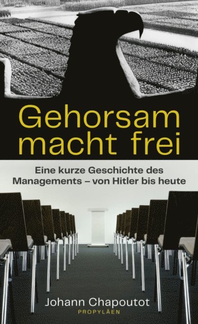 Johann Chapoutot - Gehorsam macht frei, E-bok