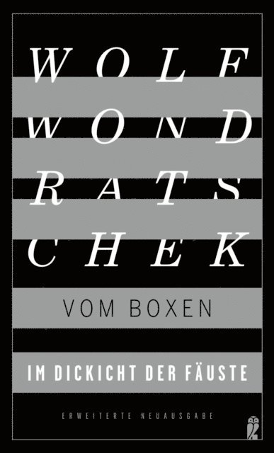 Wolf Wondratschek - Im Dickicht der Fäuste. Vom Boxen, E-bok