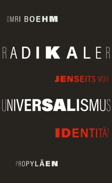 Omri Boehm - Radikaler Universalismus, E-bok