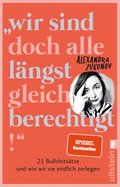 &quote;Wir sind doch alle langst gleichberechtigt!&quote;