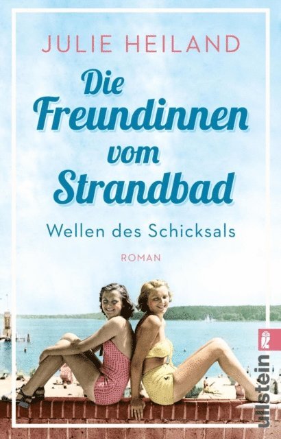 Julie Heiland - Die Freundinnen vom Strandbad, E-bok