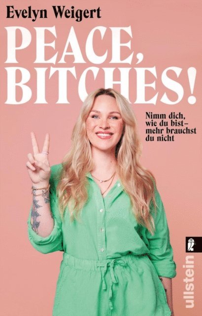 Kira Bruck, Evelyn Weigert - Peace, Bitches!, E-bok