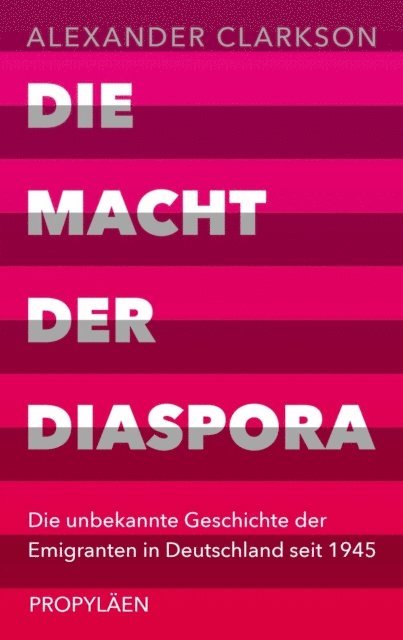 Alexander Clarkson - Die Macht der Diaspora, E-bok