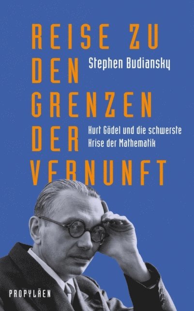 Stephen Budiansky - Reise zu den Grenzen der Vernunft, E-bok