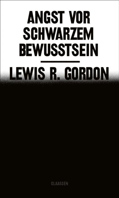 Lewis R. Gordon - Angst vor Schwarzem Bewusstsein, E-bok