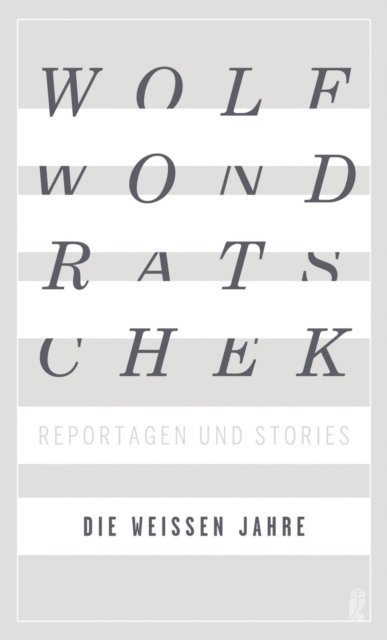 Wolf Wondratschek - Die weißen Jahre, E-bok