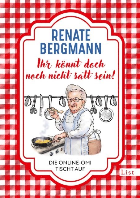 Renate Bergmann - Ihr könnt doch noch nicht satt sein!, E-bok