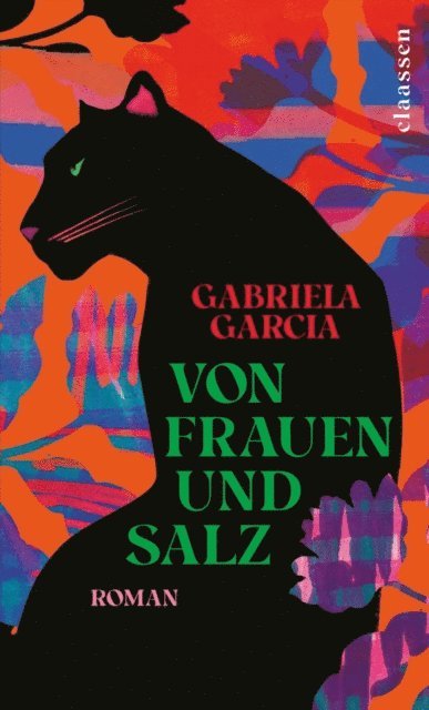 Gabriela Garcia - Von Frauen und Salz, E-bok