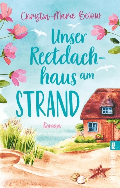 Christin-Marie Below - Unser Reetdachhaus am Strand, E-bok
