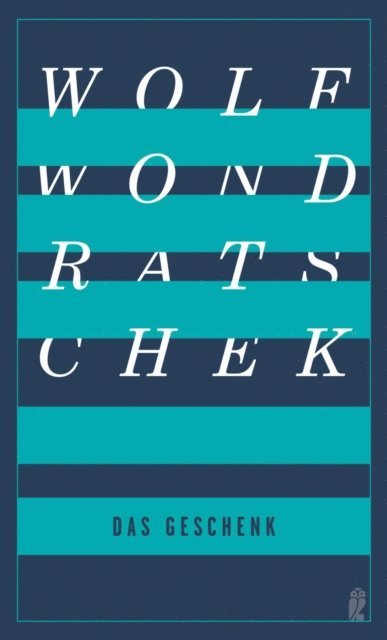 Wolf Wondratschek - Das Geschenk, E-bok