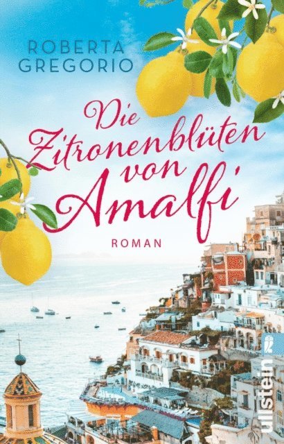 Roberta Gregorio - Die Zitronenblüten von Amalfi, E-bok