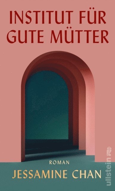 Jessamine Chan - Institut für gute Mütter, E-bok