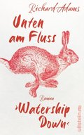 Unten am Fluss ? Â»Watership DownÂ«