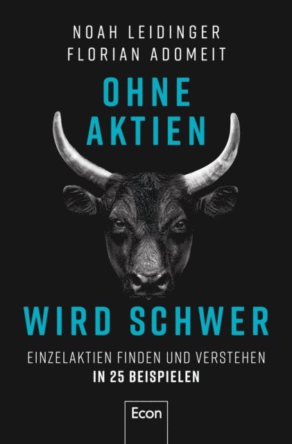 Florian Adomeit, Noah Leidinger - Ohne Aktien Wird Schwer, E-bok. Tillgänglighet: Lägg i varukorg