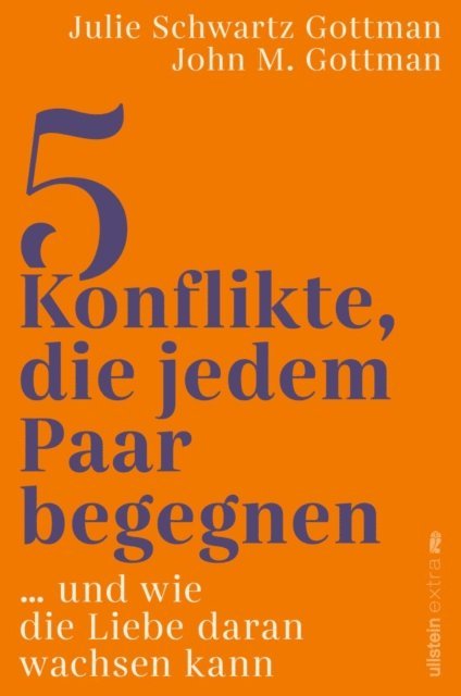 Julie Schwartz Gottman, John M. Gottman - 5 Konflikte, die jedem Paar begegnen, E-bok