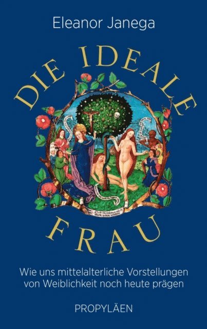Eleanor Janega - Die ideale Frau, E-bok