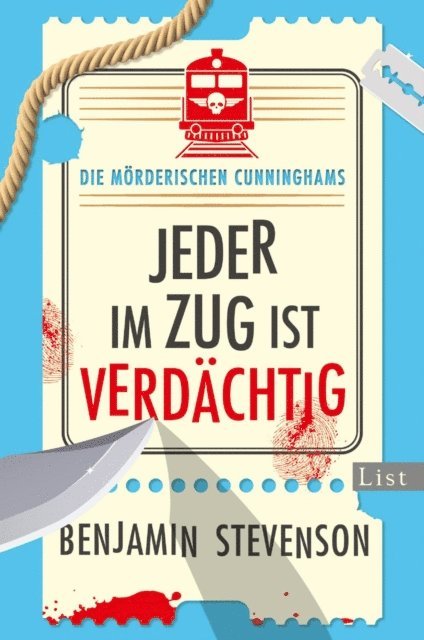 Benjamin Stevenson - Die mörderischen Cunninghams. Jeder im Zug ist verdächtig, E-bok