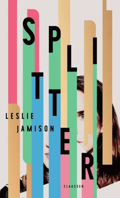Leslie Jamison - Splitter, E-bok