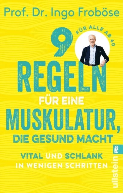 Ingo Frobose - 9 Regeln für eine Muskulatur, die gesund macht, E-bok