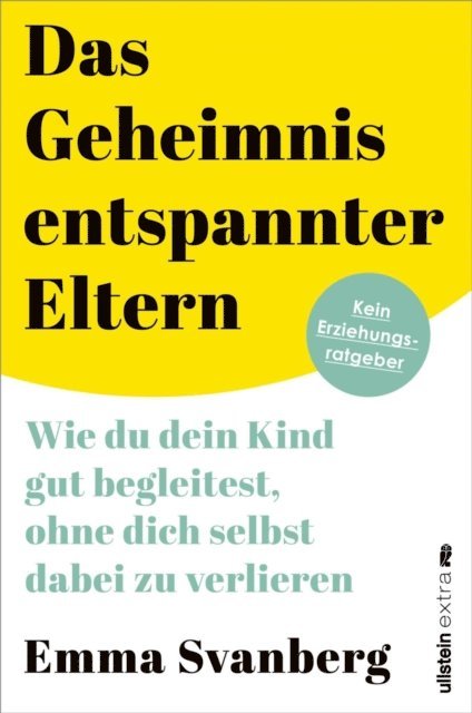 Emma Svanberg - Das Geheimnis entspannter Eltern, E-bok