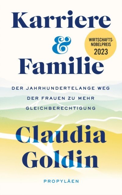 Claudia Goldin - Karriere und Familie, E-bok