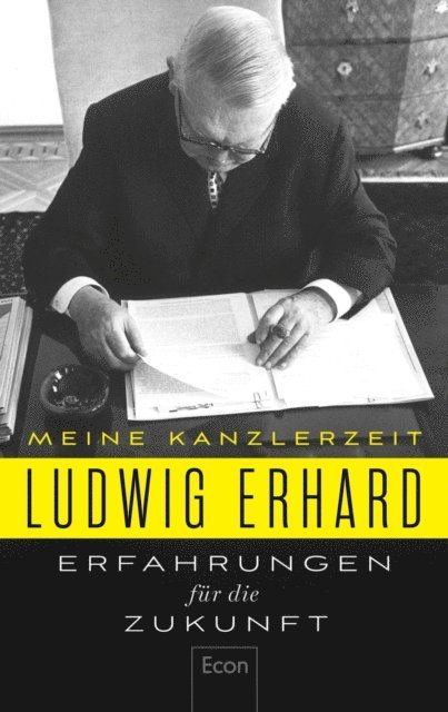 Ludwig Erhard, Ulrich Schlie - Erfahrungen für die Zukunft, E-bok