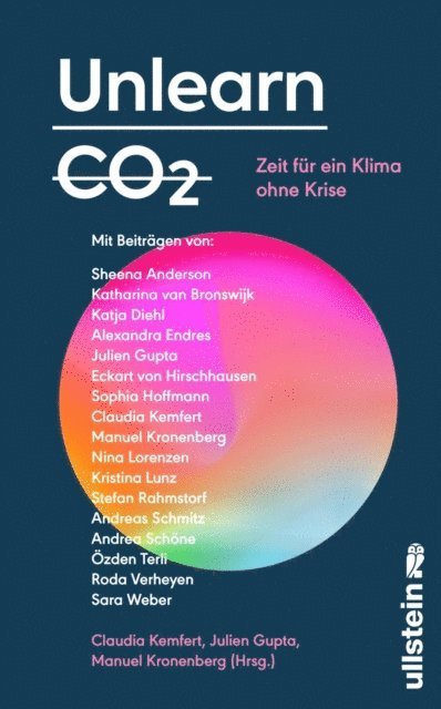 Manuel Kronenberg, Julien Gupta, Claudia Kemfert - Unlearn CO2, E-bok