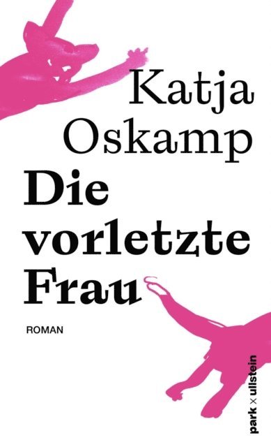 Katja Oskamp - Die vorletzte Frau, E-bok