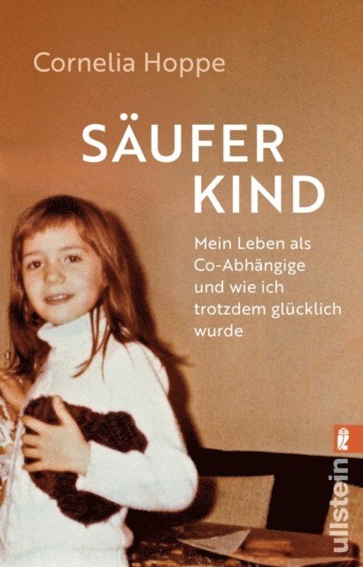 Wigbert Loer, Cornelia Hoppe - Säuferkind, E-bok