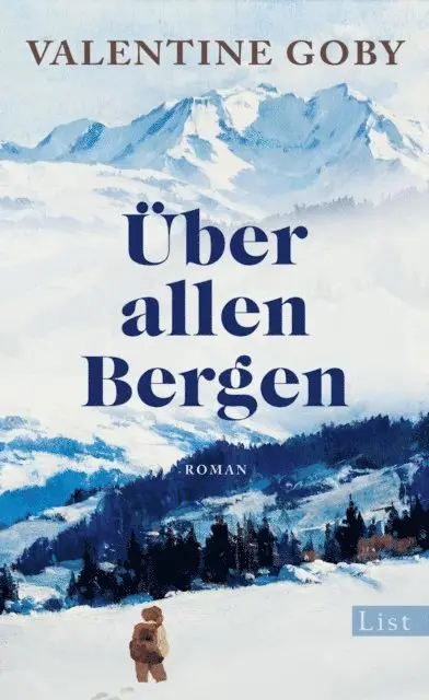 Valentine Goby - Uber allen Bergen, E-bok. Tillgänglighet: Lägg i varukorg