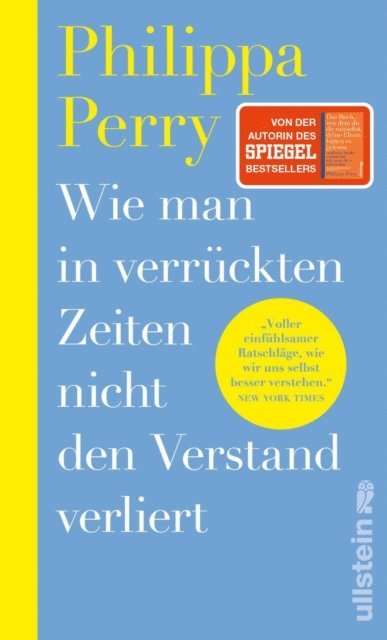 Philippa Perry - Wie man in verrückten Zeiten nicht den Verstand verliert, E-bok