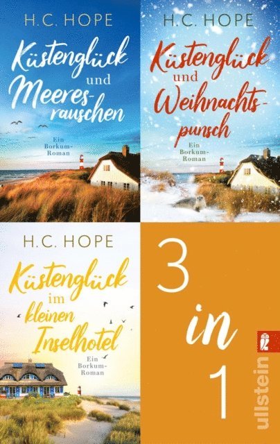 H.C. Hope - Küstenglück und Meeresrauschen // Küstenglück und Weihnachtspunsch // Küstenglück im kleinen Inselhotel, E-bok