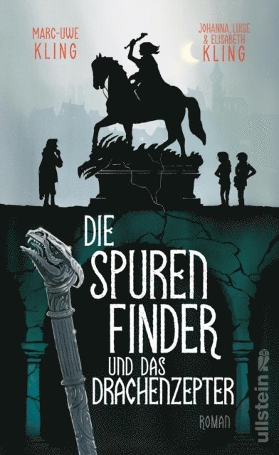 Elisabeth Kling, Luise Kling, Johanna Kling, Marc-Uwe Kling - Die Spurenfinder und das Drachenzepter, E-bok