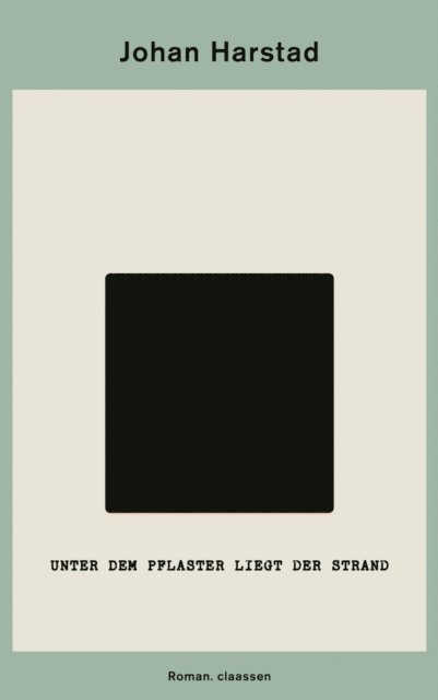 Johan Harstad - Unter dem Pflaster liegt der Strand, E-bok