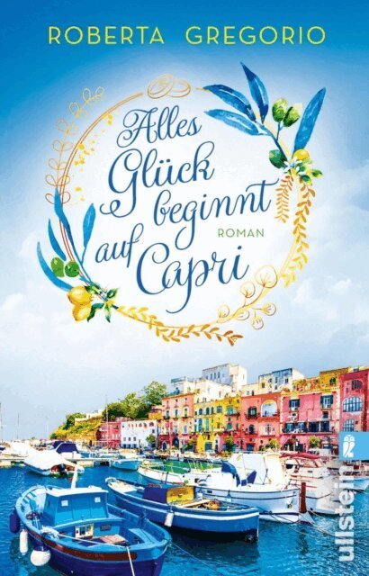 Roberta Gregorio - Alles Glück beginnt auf Capri, E-bok