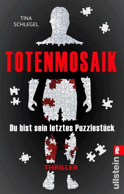Tina Schlegel - Totenmosaik. Du bist sein letztes Puzzlestuck, E-bok