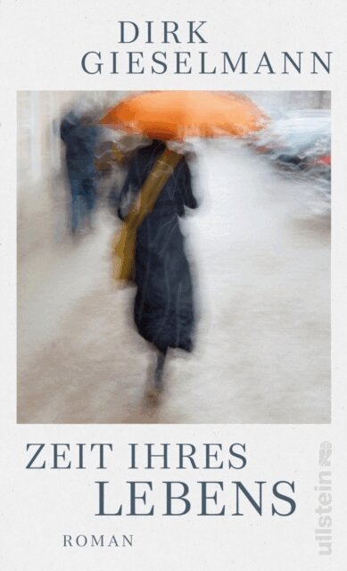 Dirk Gieselmann - Zeit ihres Lebens, E-bok