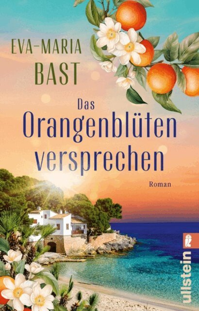 Eva-Maria Bast - Das Orangenblutenversprechen, E-bok